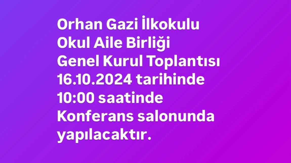 OKUL AİLE BİRLİĞİ GENEL KURUL TOPLANTISI